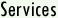 Services